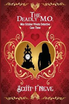 The Deadly M.O.: Miss October Private Detective Case Three - Book #3 of the Miss October Private Detective