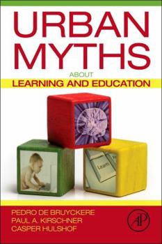 Paperback Urban Myths about Learning and Education Book