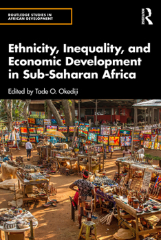 Paperback Ethnicity, Inequality, and Economic Development in Sub-Saharan Africa Book