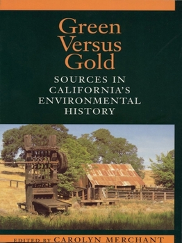 Paperback Green Versus Gold: Sources in California's Environmental History Book