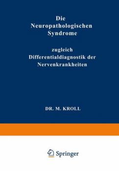 Paperback Die Neuropathologischen Syndrome: Zugleich Differentialdiagnostik Der Nervenkrankheiten [German] Book