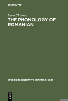 Hardcover The Phonology of Romanian: A Constraint-Based Approach Book