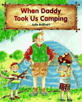 Hardcover When Daddy Took Us Camping Book