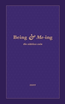 Paperback Being & Me-ing: The Sideless Coin Book