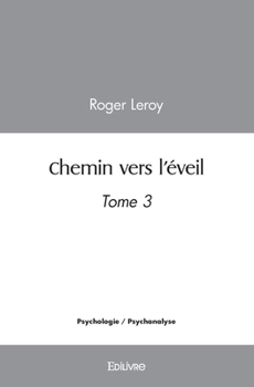Paperback Chemin vers l'éveil - Tome 3 [French] Book