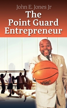 Paperback The Point Guard Entrepreneur Book