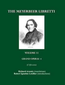 The Meyerbeer Libretti: Grand Opéra 4 L'Africaine