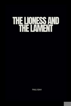 Paperback The Lioness and the Lament Book