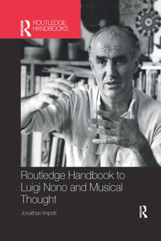 Paperback Routledge Handbook to Luigi Nono and Musical Thought Book