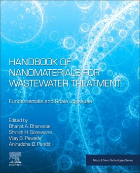 Paperback Handbook of Nanomaterials for Wastewater Treatment: Fundamentals and Scale Up Issues Book