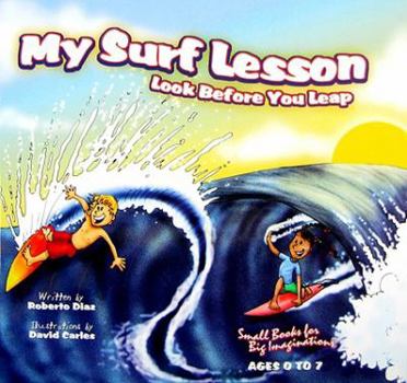 Hardcover My Surf Lesson: Look Before You Leap Book