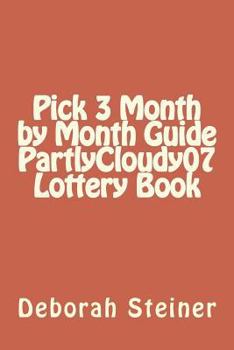 Paperback Pick 3 Month by Month Guide PartlyCloudy07 Lottery Book