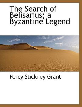 Paperback The Search of Belisarius; A Byzantine Legend [Large Print] Book