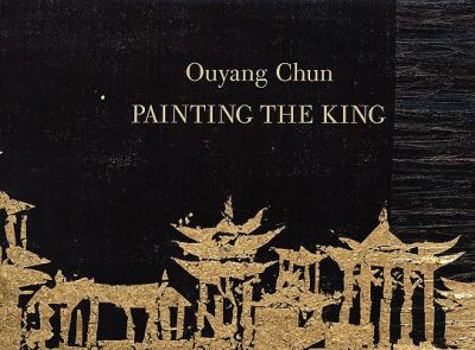 Hardcover Ouyang Chun: Painting the King Book