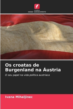Paperback Os croatas de Burgenland na Áustria [Portuguese] Book