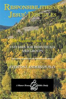 Paperback Responsibilities of Jesus' Disciples: A Study of the Sermon on the Mount Book