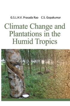 Paperback Climate Change And Plantations In The Humid Tropics Book