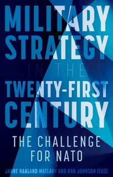 Paperback Military Strategy in the 21st Century: The Challenge for NATO Book