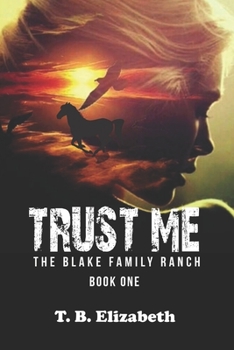 Paperback Trust Me: Book 1 - Suspenseful Contemporary Western Romance Book