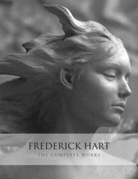 Hardcover Frederick Hart: The Complete Works Book