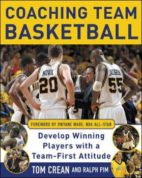 Paperback Coaching Team Basketball: Develop Winning Players with a Team-First Attitude Book