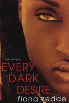 Every Dark Desire - Book #1 of the Desire Series