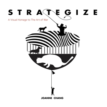 Paperback Strategize: A Visual Homage to The Art of War Book