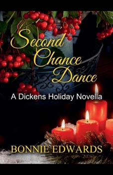 Paperback Second Chance Dance A Dickens Holiday Romance Book