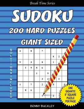 Paperback Sudoku 200 Hard Puzzles Giant Sized. One Gigantic 8" Square Puzzle Per Page. Solutions Included: A Break Time Series Book