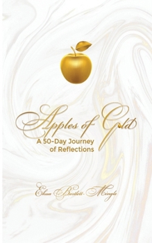Paperback Apples of Gold: A 50-day Journey of Reflections Book