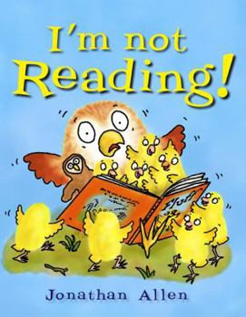 I'm Not Reading! - Book  of the I'm Not...