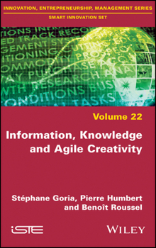 Hardcover Information, Knowledge and Agile Creativity Book