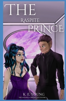 Paperback The Raspite Prince: The Laoonica Chronicles Book 1 Book