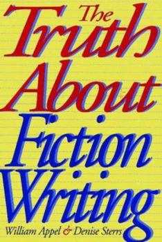 Paperback The Truth About Fiction Writing Book