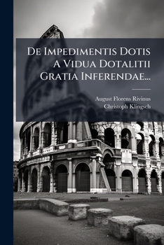 Paperback De Impedimentis Dotis A Vidua Dotalitii Gratia Inferendae... [Latin] Book