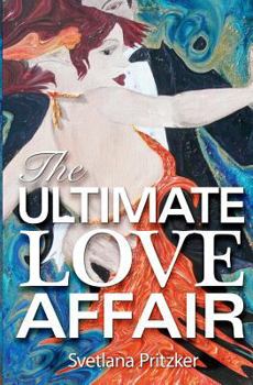 Paperback The Ultimate Love Affair: How to Find Yourself and Then Find Your Match Book