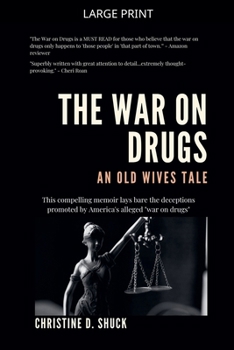 Paperback The War on Drugs: An Old Wives Tale [Large Print] Book