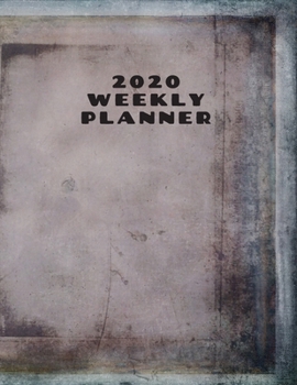 2020 Weekly planner: January 1, 2020 - December 31, 2020 calendar grey vintage frame cover