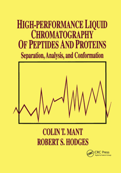 Paperback High-Performance Liquid Chromatography of Peptides and Proteins: Separation, Analysis, and Conformation Book