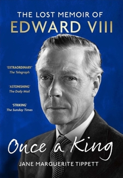 Paperback Once a King: The Lost Memoir of Edward VIII Book