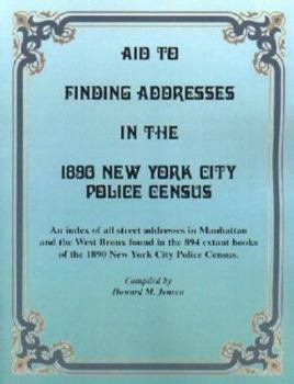 Aid to Finding Addresses in 1890 New York City Police Census