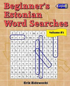 Paperback Beginner's Estonian Word Searches - Volume 3 [Estonian] Book