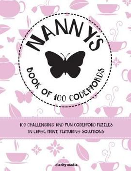 Paperback Nanny's Book Of 100 Codewords [Large Print] Book