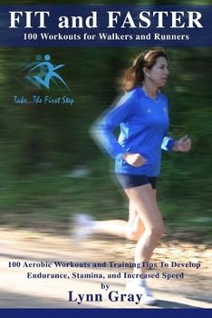 Paperback FIT AND FASTER 100 Workouts For Walkers And Runners Book