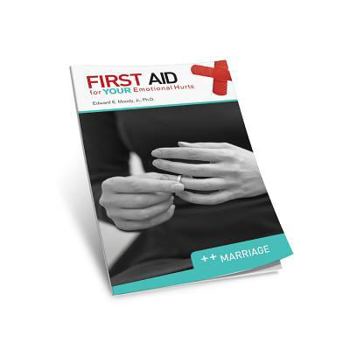 Paperback First Aid for Your Emotional Hurts: Marriage Book