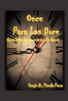 Paperback Once Para Las Doce: Once Historias Para Antes de Dormir [Spanish] Book