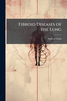 Paperback Fibroid Diseases of the Lung Book