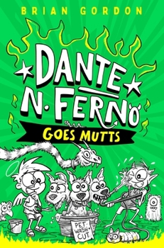 Dante N. Ferno Goes Mutts!