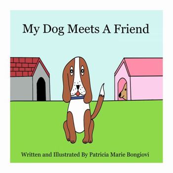 Paperback My Dog Meets A Friend Book