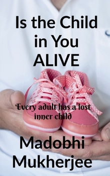 Paperback Is the Child in You Alive? Book
